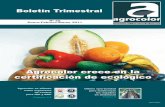 Agrocolor crece en la certificación de ecológico · 2015-07-23 · ductos con garantía de calidad y seguridad para el consumidor, aprovechando la certificación de producción