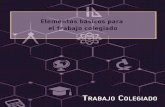 Trabajo Colegiado - CECyTE Jalisco · apoyándose en el Manual “Mecanismos de participación, responsabilidad y compromiso de los docentes ante la academia”, cada academia realice