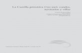 La castilla primitiva (750-931): condes, territorios y villasdigital.csic.es/bitstream/10261/166449/1/9491-15649-1-SM.pdf · hemos de reconocer que se da una imperiosa necesi-dad