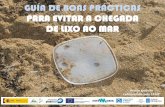 Presentación de PowerPoint · 2018-09-04 · Esta “Guía de boas prácticas para evitar a chegada de lixo ao mar” elabórase enmarcada dentro da “Rede para a recuperación
