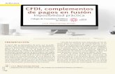 CFDI, complementos de pagos en fusiónEn septiembre de 2010 se publicó el esquema que se tendría para la expedición de comprobantes, dando paso al CFDI, o también llamada “facturación