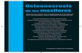 de los maxilares - Seiommseiomm.org/.../2017/01/Osteonecrosis_de_los_maxilares.pdfOsteonecrosis de los maxilares 11 Resumen uestro objetivo ha sido elaborar un documento de posición