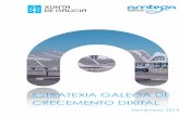 Estratexia Galega Crecimiento Dixital - Amtega...Aumentar a utilización regular de internet dun 60 % a un 75 % en 2015 y, entre os colectivos desfavorecidos, dun 41 % a un 60 % Reducir