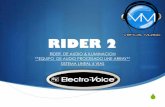RIDER 2 - Venus Music · audio ! 02 cajas por canal tipo electrovoice mod xlc 127+.! 01 caja por canal subwoofer elipsis mod sw 218 . ! 01 rack de amplificacion crown.