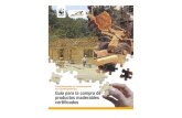 Construyendo la conservación Guía para la compra …awsassets.panda.org/downloads/guiademaderascompleta.pdf1M a d e r a ,construcción y ambiente 4 2C o n s e rvación y madera certificada