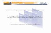 PROGRAMA INTEGRAL DE FORTALECIMIENTO ...planeacion.uaemex.mx/InfBasCon/PIFI/2012-2013/Guia_PIFI...Guía para formular el Programa Integral de Fortalecimiento Institucional 2012-2013