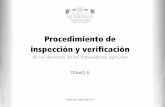 Procedimiento de inspección y verificación · abstengan de interferir directa o indirectamente en el disfru-te de ese derecho. La obligación de proteger exige que los Estados Partes