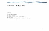 sinac.msc.essinac.msc.es/SinacV2/estatico/doc/INFO_SINAC.docx · Web viewLa interfaz gráfica de usuario es sencilla e intuitiva y se adapta a la normalizada por la Subdirección