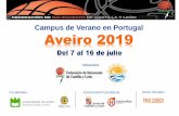 Campus de Verano en Portugal Aveiro 2019 · 2019-03-26 · Federación de Baloncesto de Castilla y León es sinónimo de calidad en lo que se refiere a la organización y gestión