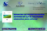 REGISTRO DE INVESTIGADORES ACTIVOS EN CyT EL SALVADOR · ÁREAS DE LA CIENCIA Y LA TECNOLOGÍA (1): de acuerdo a la Clasificación Revisada del Campo de la Ciencia y Tecnología (FOS)