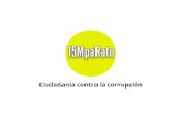 Ciudadanía contra la corrupción - Xnet15MpaRato (2012 - sede en Barcelona) es un grupo ciudadano organizado, impulsado por Xnet, para acabar con la impunidad político-financiera