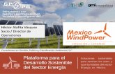 EJKrause Tarsus de México - Plataforma para el Desarrollo …ejkrause.com.mx/camp17-windpower/bitmemo/PDF01iturbide/... · 2017-03-23 · A pesar de que las energías renovables