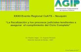 XXXII Evento Regional CeATS – Neuquén “La fiscalización y los … · 2017-10-05 · en concepto de renta dispuesta o consumida, representan montos de ventas omitidas. e) El