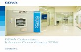 BBVA Colombia Informe Consolidado 2014 · 2020-03-31 · cuentas contingentes y de orden acreedoras (nota30) $ 132.150.745 $ 10908.9. 240 Las notas adjuntas son parte integral de