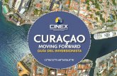 CURAÇAO - CINEXcurinvest.com/wp-content/uploads/2016/11/CINEX... · 2016-11-01 · de negocios internacionales, tales como centros de TI, incentivos tributarios para inversiones