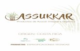 ORIGEN: COSTA RICAassukkar.com/wp-content/uploads/2019/09/Ficha-Tecnica-FREE-FLOWING.pdfLa Panela de caña integral es la sacarosa (84%), glucosa (6%) y fructuosa (5%) obtenida directamente