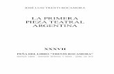 LA PRIMERA PIEZA TEATRAL ARGENTINA...Dos datos nos proporciona el libreto hallado para la datación de la pieza: que se escribió y representó durante el reinado de Felipe V, y “en