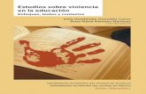 Estudios sobre violencia en la educación · 2019-02-22 · El concepto de la violencia ha estado sobre la palestra desde el principio Irma Guadalupe González Corzo Rosa Marìa Ramírez