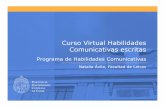 Curso Virtual Habilidades Comunicativas escritasseminarioinformatica.uc.cl/images/pdf/2008/curso_uc_virtual_info.pdfo Falta de autonomía del estudiante de pregrado: Se ha establecido