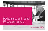 Manual de Rotaractrotaractmexico.org/.../Manual-de-Rotaract-Ed.-2018.pdf · correrá por cuenta del club rotario patrocinador (o patrocinadores). Entre cuatro y seis semanas después