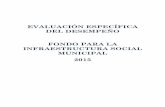 EVALUACIÓN ESPECÍFICA DEL DESEMPEÑO FONDO PARA LA …evaluacion.tlaxcala.gob.mx/images/stories/documentos/... · 2018-03-20 · de Infraestructura Social Municipal y de las demarcaciones
