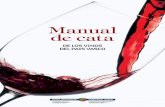 DE LOS VINOS DEL PAIS VASCOeste Manual de Cata de los Vinos del País Vasco, con el propósito de acercarle al apa-sionante mundo de nuestros vinos. Para ello, además de hacerle una