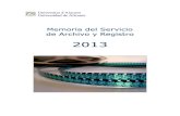 MEMORIA DEL SERVICIO DE ARCHIVO Y REGISTRO€¦ · Memoria anual del Servicio de Archivo y Registro de la Universidad de Alicante. 2013 2 1. INTRODUCCIÓN Durante el año 2013 se