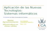 Aplicación de las Nuevas Tecnologías: Sistemas …Aplicación de las Nuevas Tecnologías: Sistemas informáticos Universidad de Cádiz-Universidad de Córdoba Master Agroalimentación