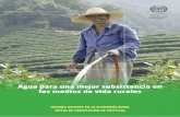 Agua para una mejor subsistencia en los medios de vida rurales · 2019-11-20 · Agua para una mejor subsistencia en los medios de vida rurales 3 1. Fundamento y justificación El