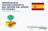 IMPORTANCIA SOCIOECONÓMICA DEL SECTOR …Misión IMPORTANCIA SOCIOECONÓMICA DEL SECTOR DEL LIMÓN EN ESPAÑA / 2010-2017. Impulsar un sector rentable para satisfacer al mercado con