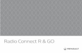 Radio Connect R & GO€¦ · La autorradio permite la escucha de las emisoras de radio y la lectura de CD en ... cambiar de pista (CD/CD MP3, algu-nos reproductores de audio) o cambiar