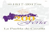 La Puebla de Cazalla 2017 · La Puebla de Cazalla 2017 3 Saluda del Alcalde. Queridos moriscos y moriscas Llega septiembre y, todos los que tenemos algún vín-culo con La Puebla