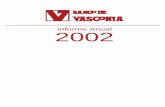 Informe Anual 2002 - UAB Barcelonadel ejercicio 2002, que figura en las Cuentas Anuales, los recursos propios del Banco ascen-derán a 136.754 miles de €, con un aumento del 10,7