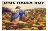 DIOS HABLA HOY - eres bautizado HABLA HOY.pdf · 2017-08-04 · 2 DIOS HABLA HOY. Dios habla de muchas formas, la primordial ha sido a través de su Palabra, desconocida para tantos.