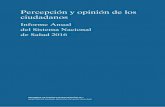 Percepción y opinión de los ciudadanos · 2017-10-09 · Introducción 7 Resumen 9 Percepción y opinión de los ciudadanos 9 9 Percepción y opinión de los ciudadanos 11 9.1 Valoración