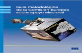 EuropeAid Guía metodológica de la Comisión Europea sobre …eeas.europa.eu/archives/docs/eueom/missions/2013/... · 2016-10-26 · adquirida a través de los proyectos de apoyo