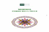 MEMORIA CURSO 2011/2012 - UNED · 2013-07-05 · Memoria C.A. UNED Pontevedra 2011 / 2012 5 homogénea y compatible entre los distintos Centros Asociados para asegurar un nivel de