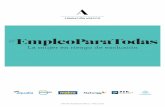 #EmpleoParaTodas · 2019-03-04 · especial vulnerabilidad: mayores de 55 años, con responsabilidades familiares no comparti - das y/o víctimas de violencia de género o con discapacidad.