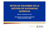 RETOS DE COLOMBIA EN LA GESTIÓN DE …quimicos.minambiente.gov.co/images/quimicos/ocde/2...Documento que indica la posición de Colombia con respecto a cada uno de los instrumentos
