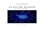 La Era de Acuario - Libro Esotericolibroesoterico.com/biblioteca/nueva_era/LaEra-de-Acuario.pdf · 2015-11-04 · La Tierra, nuestro planeta, tiene cuatro tipos de movimiento: rotación,