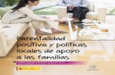 Parentalidad positiva y políticas locales de apoyo a las familias - …femp.femp.es/files/11-1608-fichero/folleto parentalidad... · 2010-09-22 · constitutiva de su rol parental
