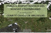PARQUE AGROTURISTICO DEL MACIZO COLOMBIANOapi.ning.com/files/iB5CiCWUIzmqjoOtXQ*fs955k3ZoUmIuYlh4... · 2017-05-28 · PARQUE AGROTURISTICO DEL ... aspectos importantes para el proyecto