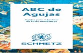 ABC de Agujas - SCHMETZ · 2020-01-21 · Aguja para Calados Aguja de Doble Ojo Aguja de Enhebrado Fácil Agujas Especiales (HAx1 SP, 130/705 H-PS, 705 B) Agujas Overlock (ELx705,
