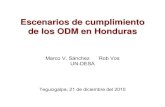 Escenarios de cumplimiento de los ODM en Honduras · 2011-11-02 · Progreso en términos de los ODM antes de la crisis 1990 2004 * Meta 2015 2004/1990 Brecha ODM 1: Incidencia de
