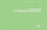 Programa de Producción más Limpia - Buenos Airesbuenosaires.gob.ar/areas/.../4.ProduccionMasLimpia...producción más limpia, Buenos Aires Produ- ce más Limpio, como eje estratégico