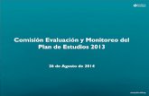 Comisión Evaluación y Monitoreo del Plan de Estudios 2013 · Plan de Estudios (PELP 2013) se obtienen del Sistema de Gestión de Bedelías. La población se compone de estudiantes