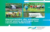 Generación de empleo rural para proteger los recursos hídricos · 2018-02-28 · Al ser evidenciadas las actividades a realizar para la protección de los recursos hídricos, se