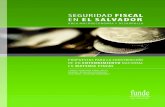 SEGURIDAD FISCAL EN EL SALVADORuca.edu.sv/.../9e67b0_seguridadfiscalenelsalvador.pdf · 4. El Plan Quinquenal de Desarrollo y su vinculación con el tema ﬁscal 44 5. El Acuerdo