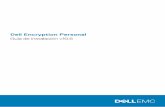 Dell Encryption Personal · 2018-04-10  · espacio en disco de Windows para eliminar los archivos temporales y otros archivos innecesarios. • Desactive el modo de suspensión durante