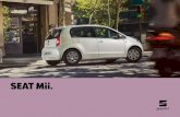 SEAT Mii. · 2020-01-28 · Compacto y práctico pero sin esfuerzo, elegante, el SEAT Mii&You es el coche perfecto para ir de A a B y volver. Provisto de detalles prácticos, tiene